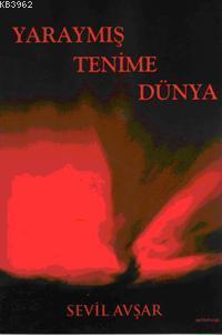 Yaraymış Tenime Dünya