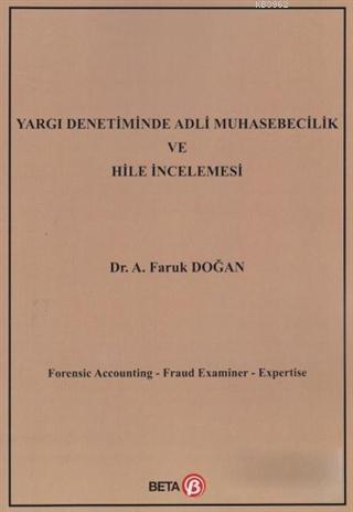 Yargı Denetiminde Adli Muhasebecilik ve Hile İncelemesi