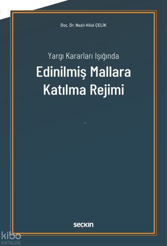 Yargı Kararları Işığında Edinilmiş Mallara Katılma Rejim