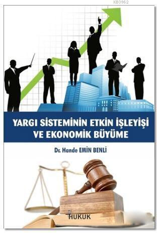 Yargı Sisteminin Etkin İşleyişi ve Ekonomik Büyüme
