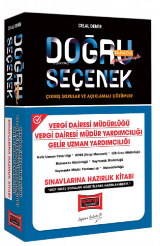 Yargı Yayınları Doğru Seçenek Vergi Dairesi Müdürlüğü, Müdür Yardımcılığı, Gelir Uzman Yardımcılığı Sınavlarına Hazırlık Kitabı