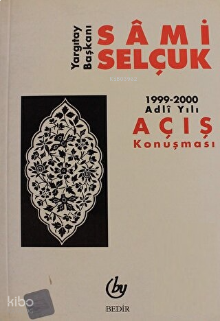 Yargıtay Başkanı;1999-2000 Adli Yılı Açış Konuşması