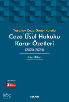 Yargıtay Ceza Genel Kurulu Ceza Usul Hukuku Karar Özetleri