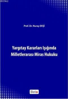 Yargıtay Kararları Işığında Milletlerarası Miras Hukuku