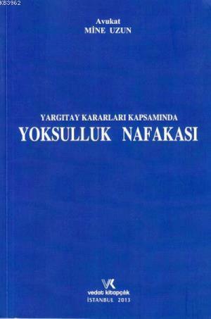 Yargıtay Kararları Kapsamında Yoksulluk Nafakası