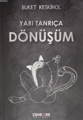Yarı Tanrıça Dönüşüm