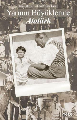 Yarının Büyüklerine Atatürk