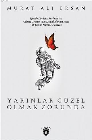 Yarınlar Güzel Olmak Zorunda