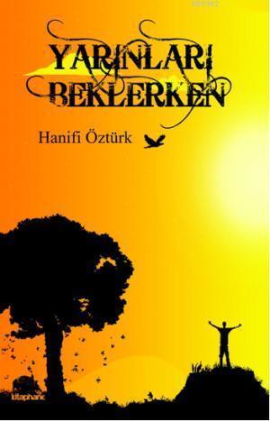 Yarınları Beklerken