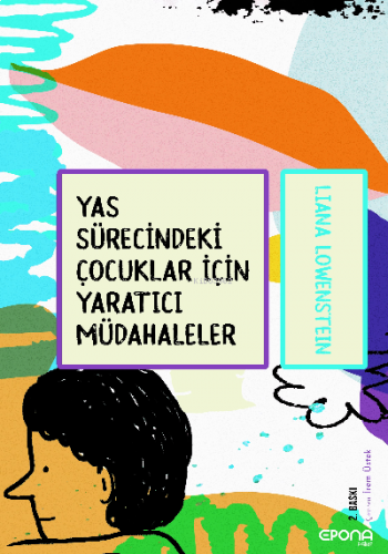 Yas Sürecindeki Çocuklar için Yaratıcı Müdahaleler