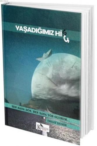 Yaşadığımız His