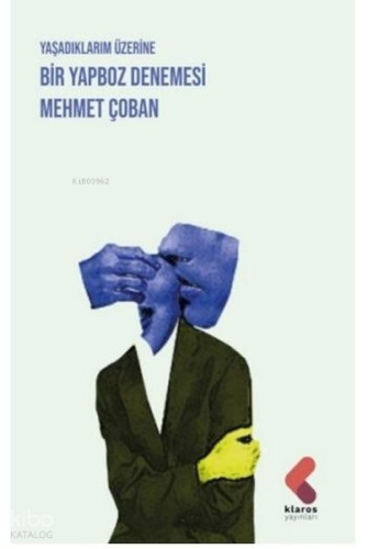 Yaşadıklarım Üzerine Bir Yapboz Denemesi