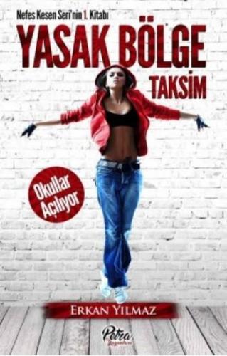 Yasak Bölge Taksim; Okullar Açılıyor