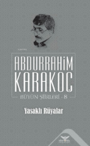 Yasaklı Rüyalar;Bütün Şiirleri 8