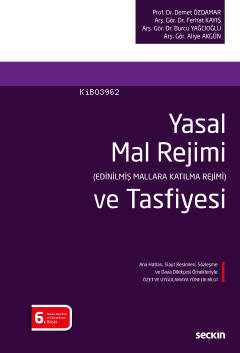 Yasal Mal Rejimi (Edinilmiş Mallara Katılma Rejimi) ve Tasfiyesi