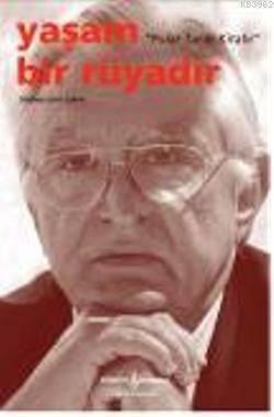 Yaşam Bir Rüyadır; Pulat Tacar Kitabı