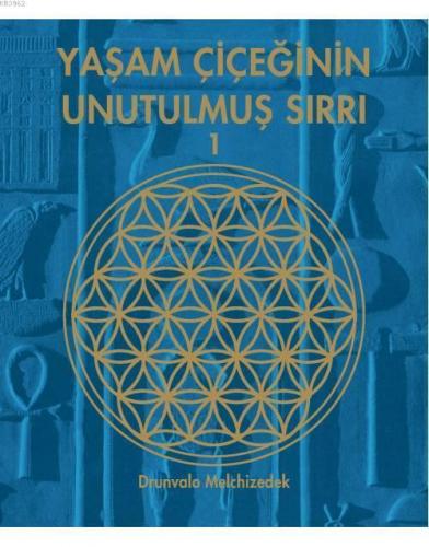 Yaşam Çiçeğinin Unutulmuş Sırrı 1