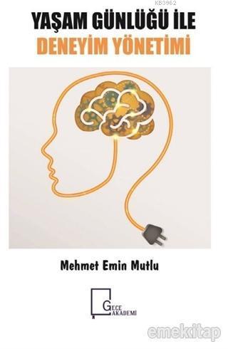 Yaşam Günlüğü ile Deneyim Yönetimi