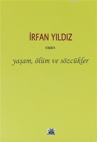 Yaşam, Ölüm ve Sözcükler