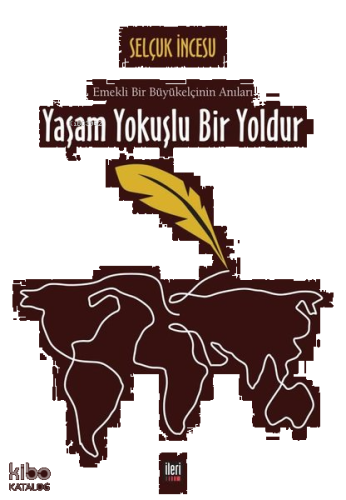 Yaşam Yokuşlu Bir Yoldur