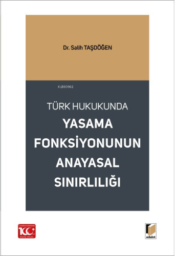 Yasama Fonksiyonunun Anayasal Sınırlılığı
