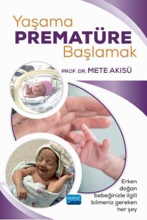 Yaşama Prematüre Başlamak
