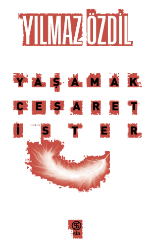 Yaşamak Cesaret İster