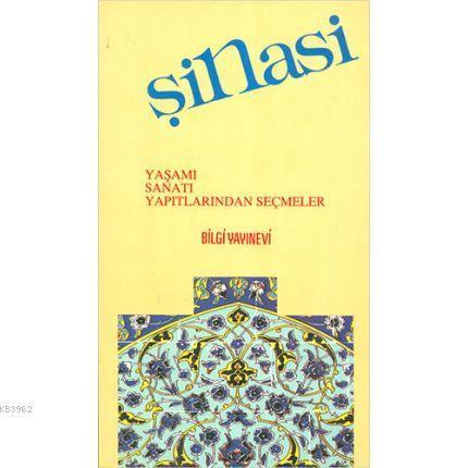 Yaşamı, Sanatı, Yapıtlarından Seçmeler