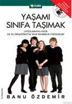 Yaşamı Sınıfa Taşımak