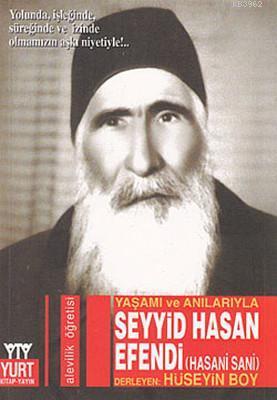 Yaşamı ve Anılarıyla Seyyid Hasan Efendi (Hasani Sani)