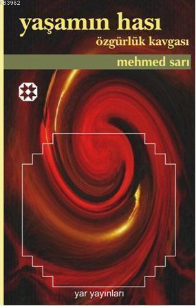 Yaşamın Hası- Özgürlük Kavgası