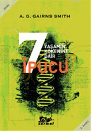 Yaşamın Kökenine Dair 7 İpucu