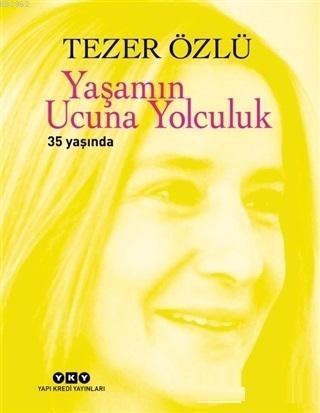Yaşamın Ucuna Yolculuk; 35. Yıl Özel Baskı