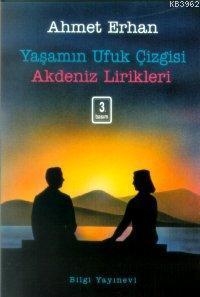 Yaşamın Ufuk Çizgisi Akdeniz Lirikleri