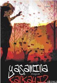 Yaşamına Kankayız