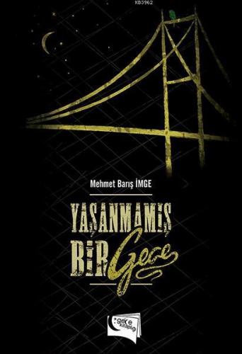 Yaşanmamış Bir Gece