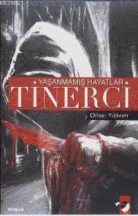 Yaşanmamış Hayatlar Tinerci