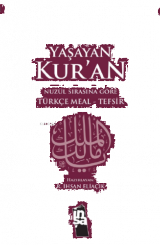 Yaşayan Kur'an (Nüzul Sırasına Göre); Türkçe Meal - Tefsir