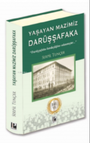 Yaşayan Mazimiz/ Darüşşafaka