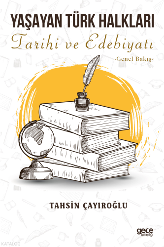 Yaşayan Türk Halkları;Tarihi ve Edebiyatı – Genel Bakış