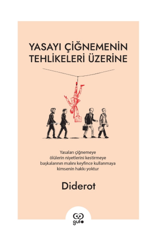 Yasayı Çiğnemenin Tehlikeleri Üzerine