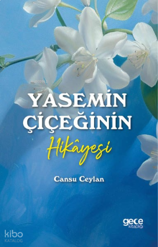 Yasemin Çiçeğinin Hikayesi