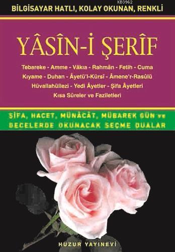 Yasin-i Şerif (Kod:014) (Hafız Boy, Şamua); Türkçe Okunuşlu, Bilgisayar Hatlı
