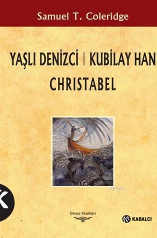 Yaşlı Denizci Kubilay Han Christabel