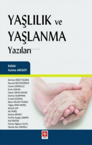 Yaşlılık ve Yaşlanma Yazıları