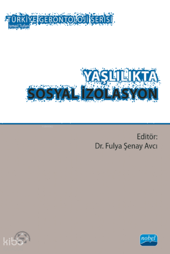 Yaşlılıkta Sosyal İzolasyon