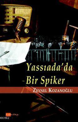 Yassıadada Bir Spiker