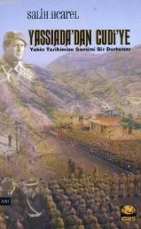 Yassıada'dan Cudi'ye; Yakın Tarihimize Samimi Bir Derkenar