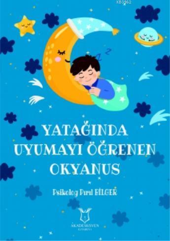 Yatağında Uyumayı Öğrenen Okyanus