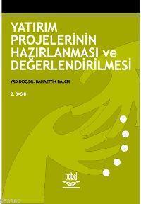 Yatırım Projelerinin Hazırlanması ve Değerlendirilmesi